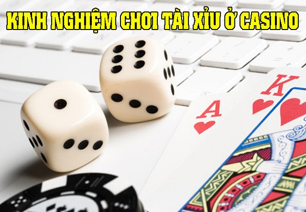 Kinh nghiệm chơi tài xỉu của cao thủ