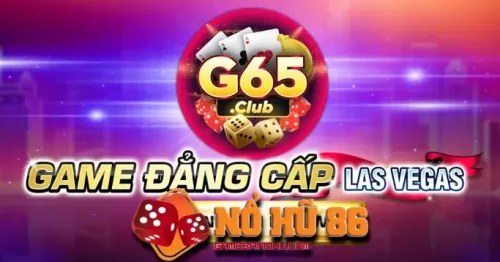 G65 Club – Chơi tài xỉu, game bài đổi thưởng online