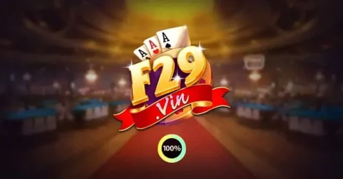 F29 Vin – Game Tài Xỉu Đổi Thưởng Xanh Chín