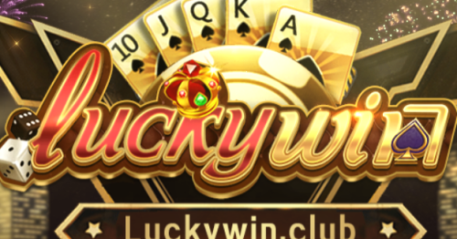 LuckyWin – Cổng game bài, chơi tài xỉu online đổi thưởng