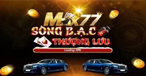 Max77 Vin – Cổng Game Chơi Tài Xỉu Đổi Thưởng Hoàng Gia