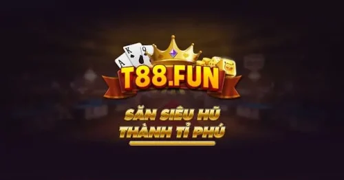 T88 Fun – Game Tài Xỉu, Săn Hũ Thành Ngay Triệu Phú