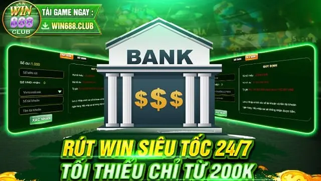 Rút Win siêu tốc 24/7 tối thiểu chỉ từ 200k của nhà game