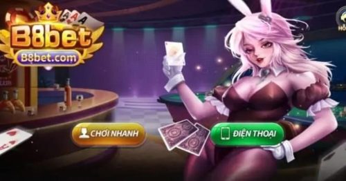 B8bet com – Cổng Game Bài, Tài Xỉu Đẳng Cấp Thời Thượng