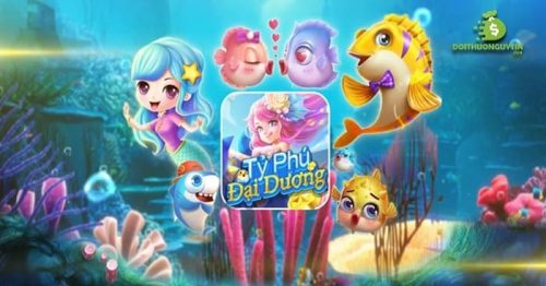 Tải Tỷ Phú Đại Dương – Cổng Game Bắn Cá Hot Nhất IOS,APK,PC