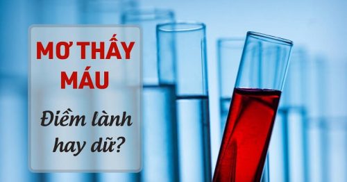 Nằm mơ thấy máu là điềm báo gì? Nên đánh con gì?