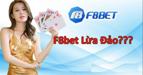 Nhà Cái F8BET Có Lừa Đảo Không Và Sự Thật Cần Khám Phá 