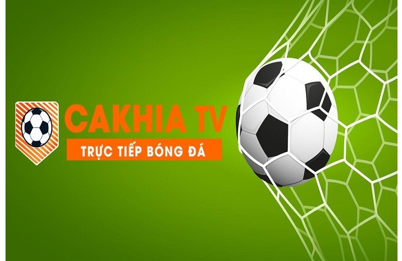 Hướng dẫn xem trực tiếp bóng đá trên Cakhia TV