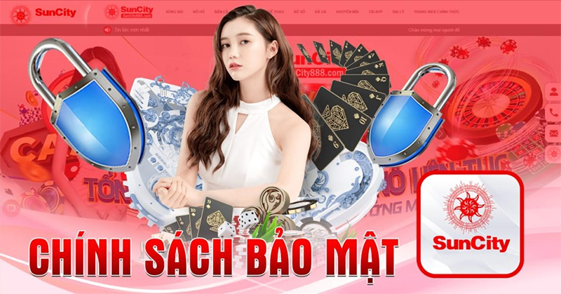 Các chính sách bảo mật của nhà cái Suncity phổ biến nhất