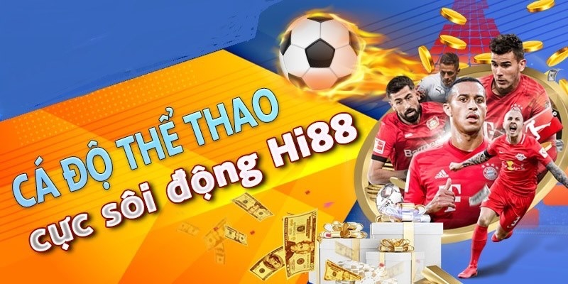 Mẹo cá cược bóng đá Hi88 dễ ăn tiền nhất