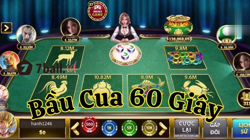 Bí quyết đánh bại các ván Bầu Cua 60 giây trên 7Ball