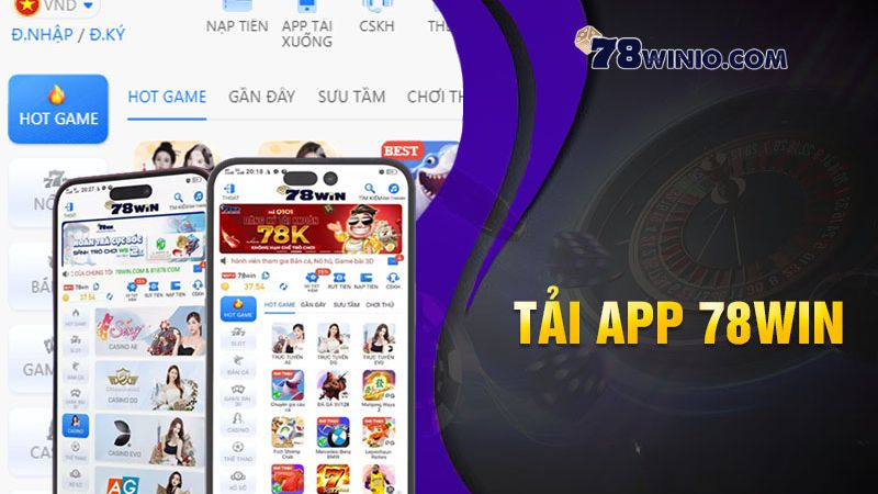 Các bước để tải app 78win